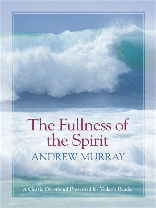 Title details for The Fullness of the Spirit by Andrew Murray - Available